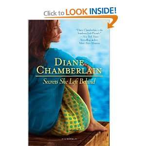  Secrets She Left Behind [Paperback] Diane Chamberlain 