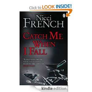Catch Me When I Fall Nicci French  Kindle Store