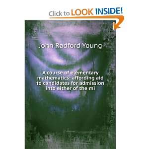   admission into either of the mi John Radford Young  Books