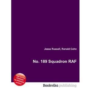 No. 189 Squadron RAF Ronald Cohn Jesse Russell Books