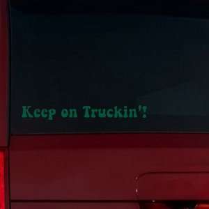  Keep on Truckin! Window Decal (Forest Green): Automotive