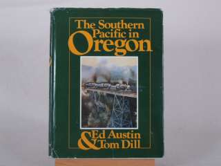 Railroad Book The Southern Pacific in Oregon  