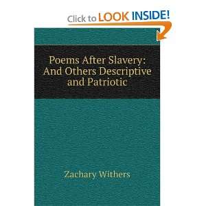  Poems After Slavery: And Others Descriptive and Patriotic 