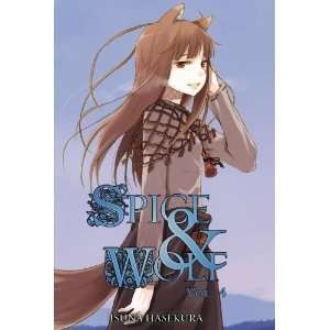  Spice & Wolf, Vol. 4 [Paperback] Isuna Hasekura Books
