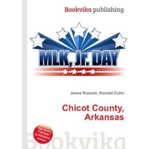  Chicot County, Arkansas Ronald Cohn Jesse Russell Books