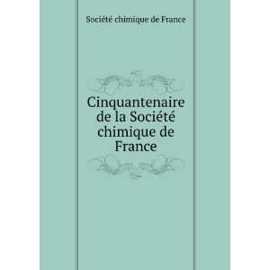   ©tÃ© chimique de France: SocieÌteÌ chimique de France: Books