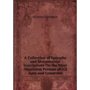   Persons of All Ages and Countries: Silvester Tissington: Books