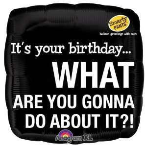  Smarty Pants Its Your Birthday 18 Mylar Balloon Health 