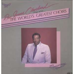  With Worlds Greatest Choirs James Cleveland Music