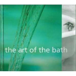 Art of the Bath [Hardcover] Stefanie Marlis Books