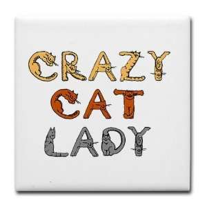 Crazy Cat Lady Pets Tile Coaster by CafePress:  Kitchen 