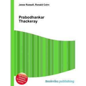  Prabodhankar Thackeray: Ronald Cohn Jesse Russell: Books