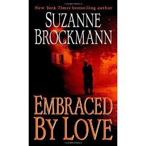    Embraced by Love [Mass Market Paperback] Suzanne Brockmann Books
