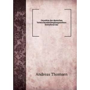   ¤mpfungsrechtes Enthaltend das . Andreas Thomsen Books