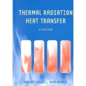   Thermal Radiation Heat Transfer **ISBN: 9781560328391**:  N/A : Books
