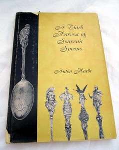 Third Harvest of Collecting SOUVENIR SPOONS Antique Vintage BOOK 