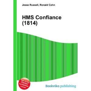  HMS Confiance (1814) Ronald Cohn Jesse Russell Books