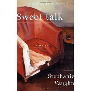  Sweet Talk [Paperback] Stephanie Vaughn Books