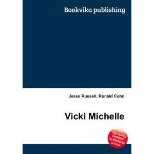  Vicki Michelle Ronald Cohn Jesse Russell Books