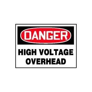 : DANGER Labels HIGH VOLTAGE OVERHEAD Adhesive Dura Vinyl   Each 3 1 