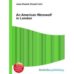    An American Werewolf in London: Ronald Cohn Jesse Russell: Books