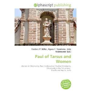  Paul of Tarsus and Women (9786132720085) Books