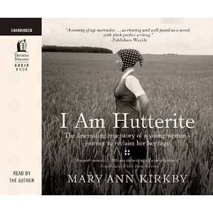   am Hutterite Audio Book on CD [Audio CD] Mary Ann Kirkby Books