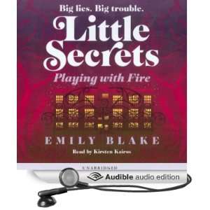 Playing with Fire: Little Secrets, Book 1 [Unabridged] [Audible Audio 