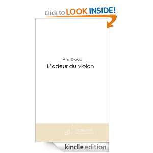 odeur du violon (French Edition) Anis Djaad  Kindle 
