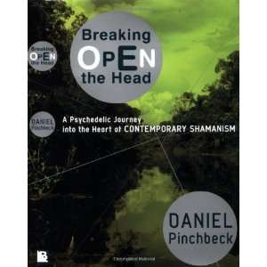   Heart of Contemporary Shamanism [Hardcover]: Daniel Pinchbeck: Books