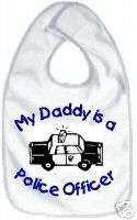 Daddy a Police Officer COP sheriff baby bib infant newborn boy girl 