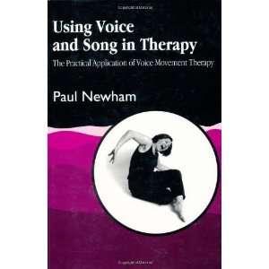   in Therapy The Practical Application of Voice Movement Therapy (v. 2