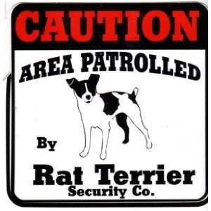  Decal Caution Area Patrolled by Rat Terrier Security Company 