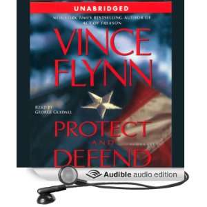  Protect and Defend (Audible Audio Edition) Vince Flynn 