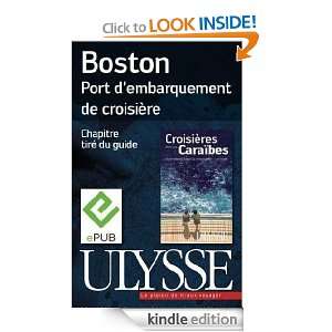 Boston   Port dembarquement de croisière (French Edition) Collectif 