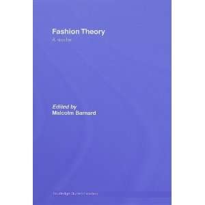  Fashion Theory A Reader (Routledge Student Readers 