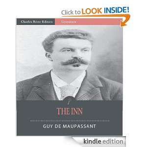 The Inn (Illustrated) Guy de Maupassant, Charles RIver Editors 