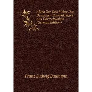   Aus Oberschwaben (German Edition) Franz Ludwig Baumann Books
