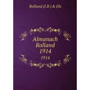  Almanach Rolland. 1914 Rolland (J.B.) & fils Books