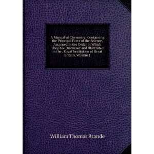   Institution of Great Britain, Volume 1 William Thomas Brande Books