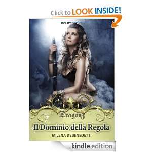 Il dominio della Regola (Italian Edition) Milena Debenedetti  