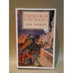  The Book of Lost Tales 2 J. R. R. Tolkien Books