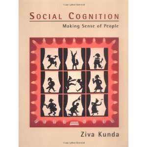   Cognition: Making Sense of People [Paperback]: Ziva Kunda: Books