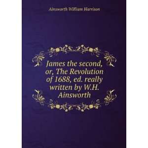   . really written by W.H. Ainsworth Ainsworth William Harrison Books