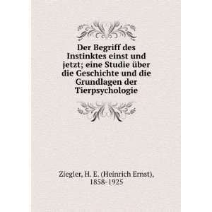  der Tierpsychologie H. E. (Heinrich Ernst), 1858 1925 Ziegler Books
