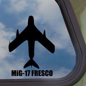 MiG 17 FRESCO Black Decal Military Soldier Window Sticker:  