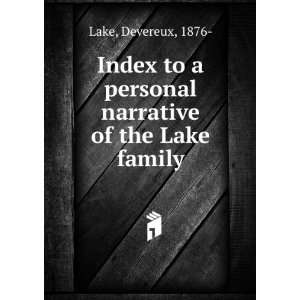  Index to a personal narrative of the Lake family Devereux 
