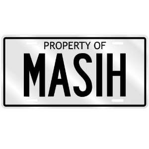  PROPERTY OF MASIH LICENSE PLATE SING NAME