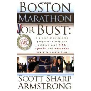 Boston Marathon or Bust A Proven Step By Step Program That Helps You 