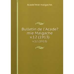   de lAcade?mie Malgache. v.12 (1913) Acade?mie malgache. Books